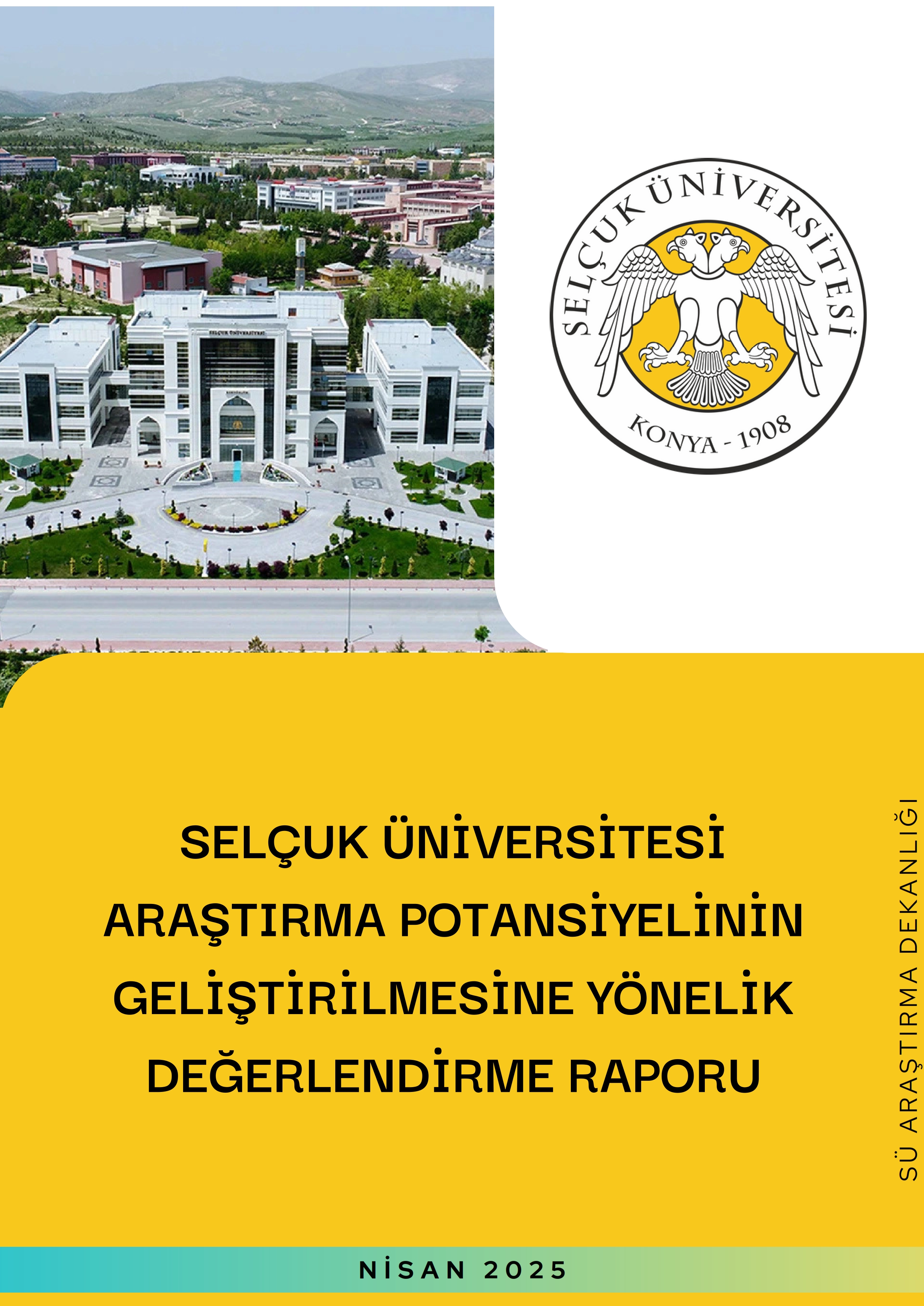 SÜ Araştırma Potansiyelinin Geliştirilmesine Yönelik Değerlendirme Raporu