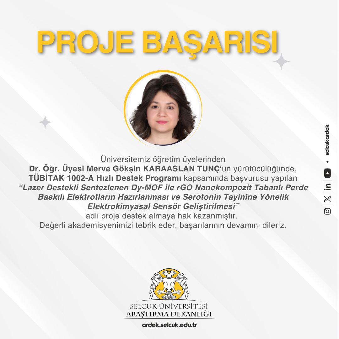 Dr. Öğr. Üyesi Merve Gökşin Karaaslan TUNÇ — TÜBİTAK 1002-A Hızlı Destek Programı Proje Başarısı