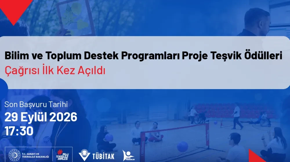 TÜBİTAK Bilim ve Toplum Destek Programları Proje Teşvik Ödülleri Başvuruları Açıldı