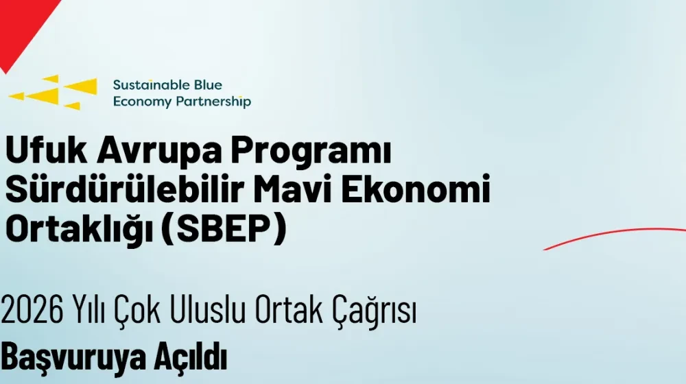 Ufuk Avrupa Programı Sürdürülebilir Mavi Ekonomi Ortaklığı (SBEP) 2026 Yılı Çok Uluslu Ortak Çağrısı Başvuruya Açıldı