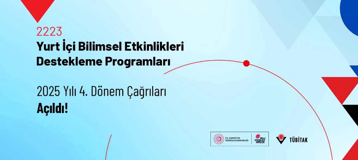 2223-Yurt İçi Bilimsel Etkinlikleri Destekleme Programları 2025 Yılı 4. Dönem Çağrıları