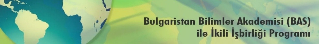 2502- Bulgaristan Bilimler Akademisi (BAS) ile İkili İşbirliği Programı