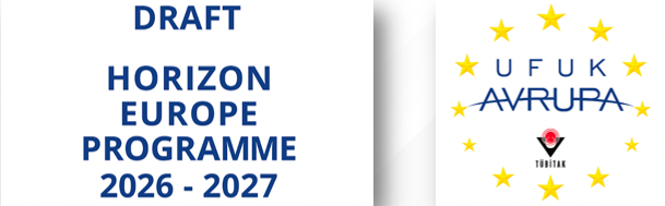 Ufuk Avrupa 2026-2027 Yılları Taslak Çalışma Programları