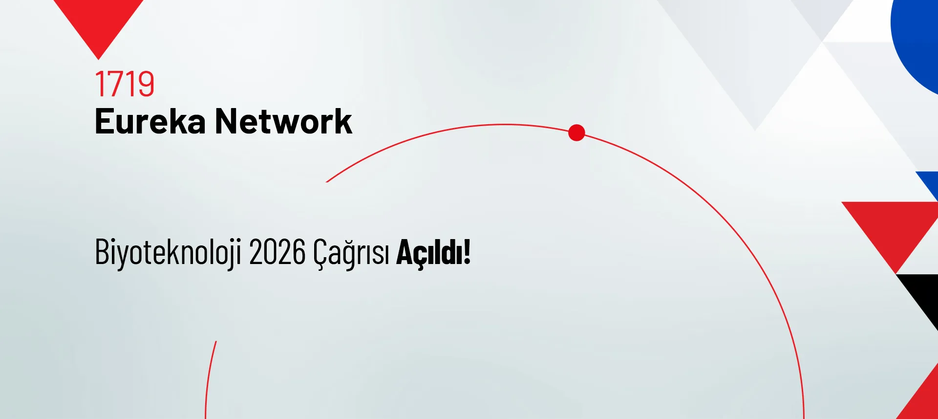 1719 Eureka Network Biyoteknoloji 2026 Çağrısı Açıldı